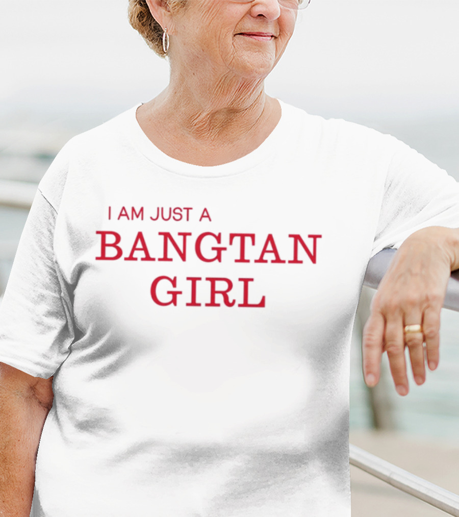 I Am Just A Bangtan Girl Fandom Pride T-Shirt