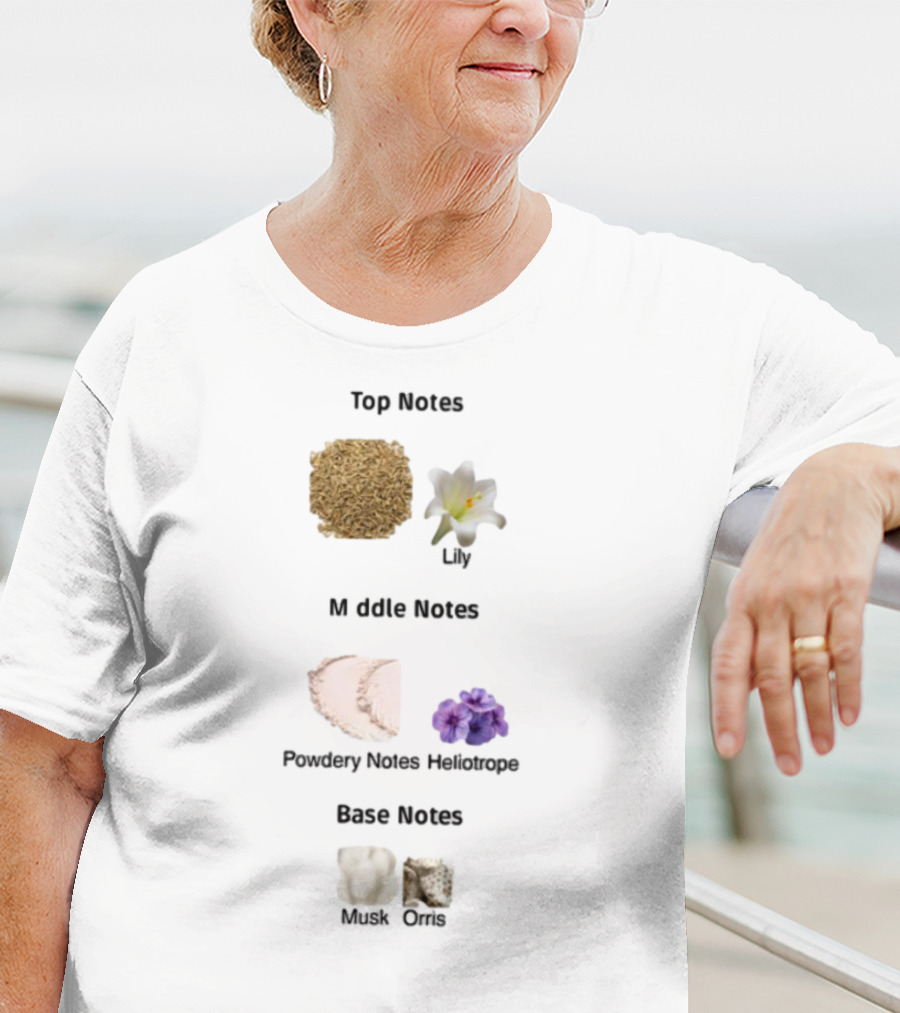 Top Notes Cumin Lily Middle Notes Powdery Heliotrope Base Notes Musk Orris T-Shirt
