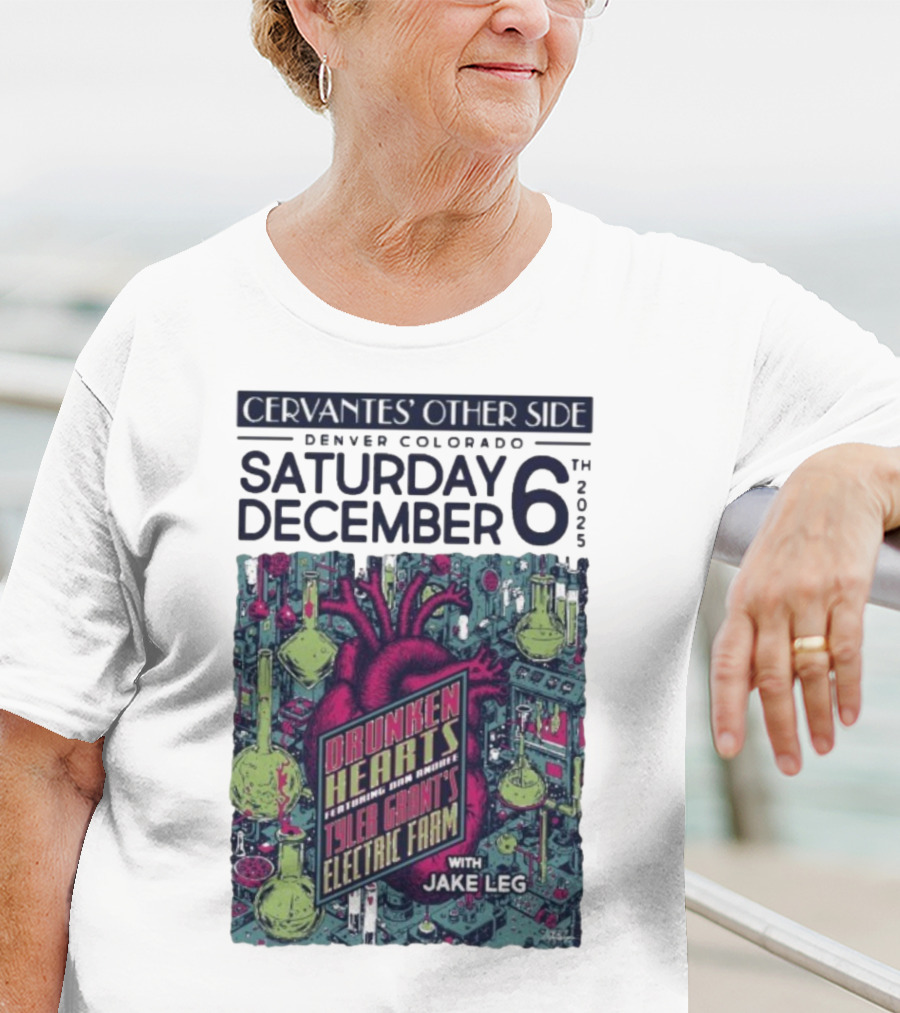 Cervantes' Other Side Denver December 6 Drunken Hearts Tyler Grant's Electric Farm Jake Leg T-Shirt