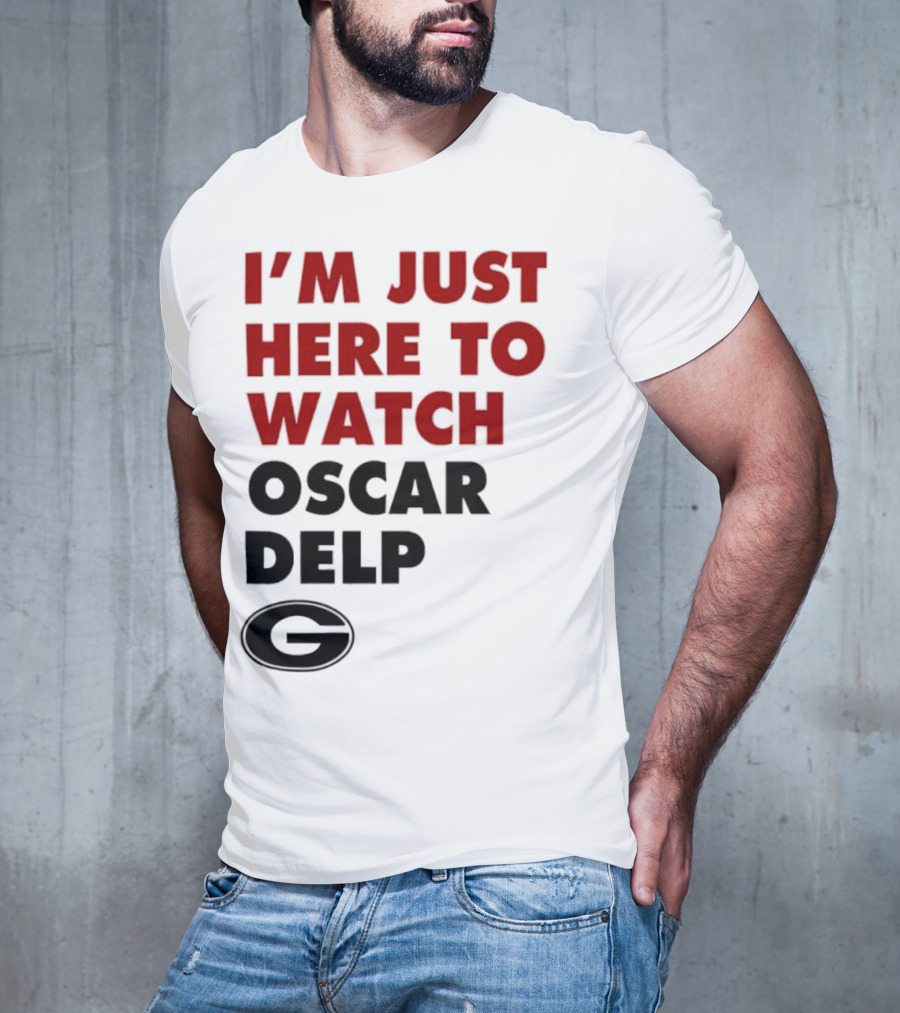 Georgia Bulldogs I'm Just Here To Oscar Delp T-Shirt