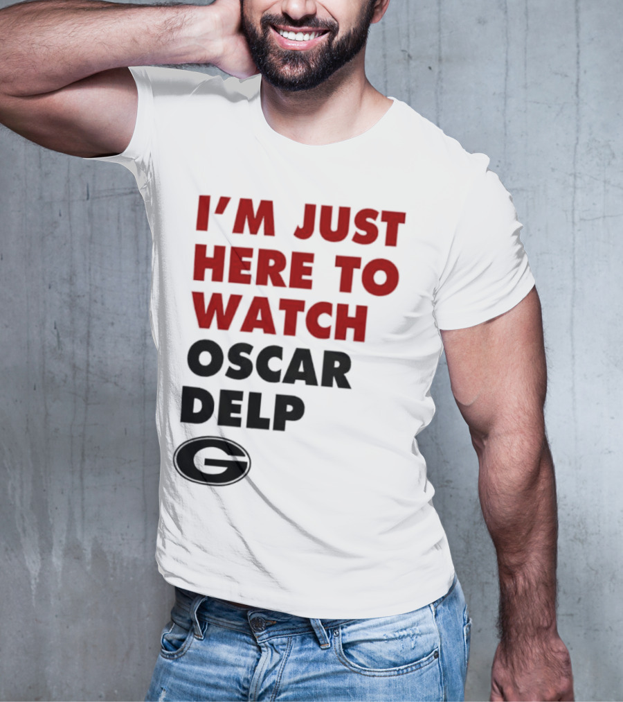 Georgia Bulldogs I'm Just Here To Oscar Delp T-Shirt