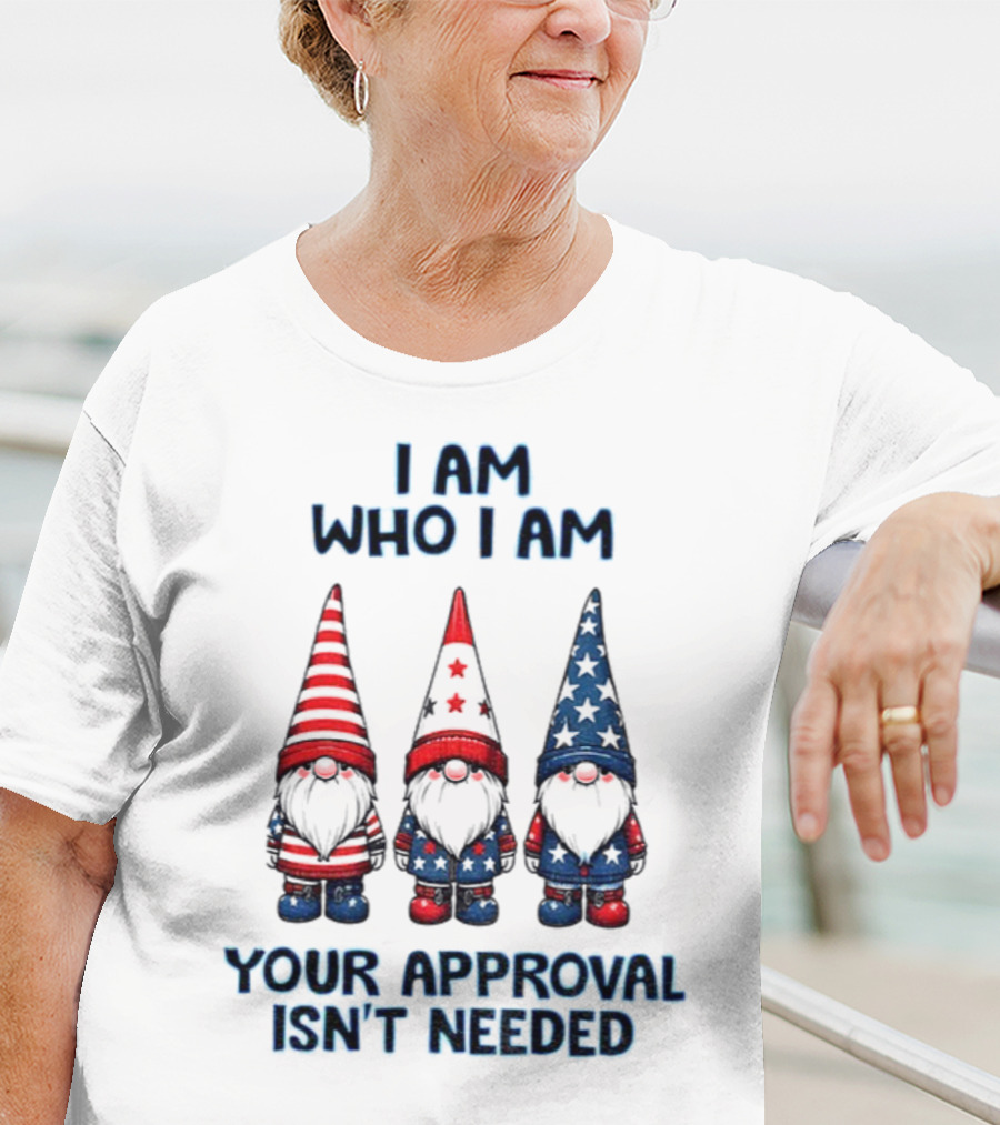 Merry Christmas Gnome I Am Who I Am Your Approval Isn't Needed T-Shirt