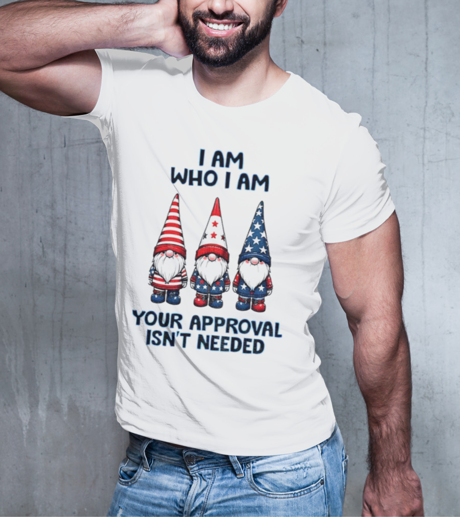 Merry Christmas Gnome I Am Who I Am Your Approval Isn't Needed T-Shirt