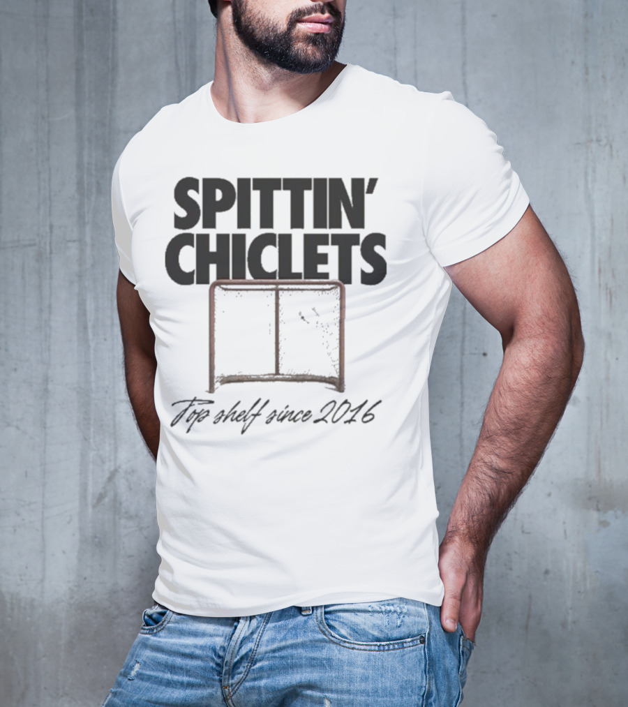 Spittin Chiclets Top Shelf Since 2016 Hockey Net T-Shirt