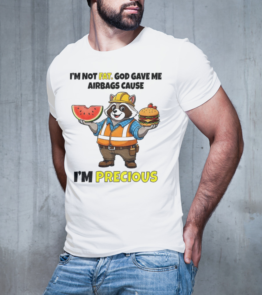 Raccoon In Safety Gear Holding Watermelon And Burger I'm Not Fat Precious T-Shirt