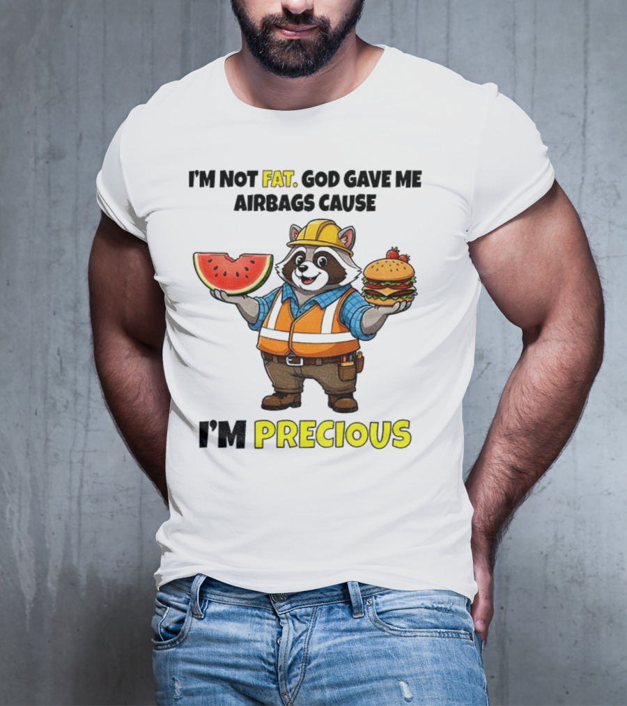 Raccoon In Safety Gear Holding Watermelon And Burger I'm Not Fat Precious T-Shirt
