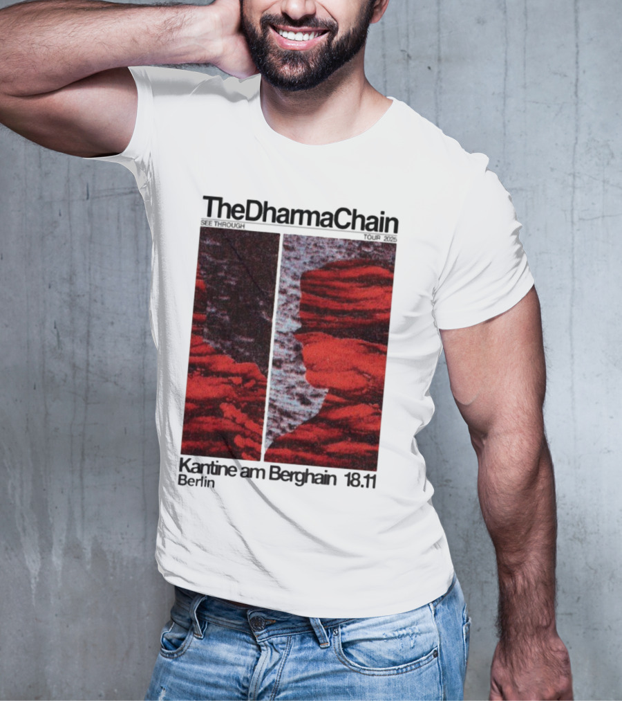 The Dharma Chain See Through 2025 Kantine Am Berghain Berlin 18:11 T-Shirt