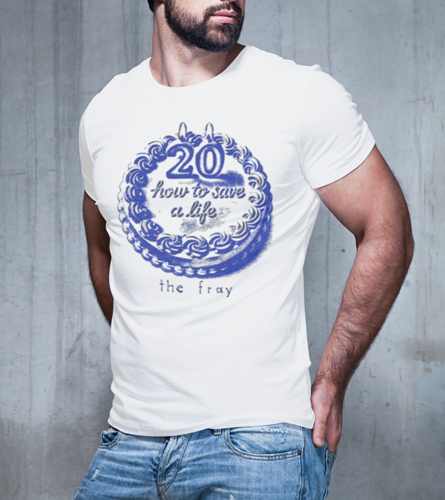 The Fray 20th Anniversary How To Save A Life Cake Celebration T-Shirt