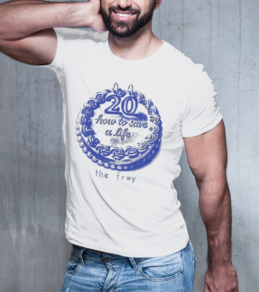 The Fray 20th Anniversary How To Save A Life Cake Celebration T-Shirt