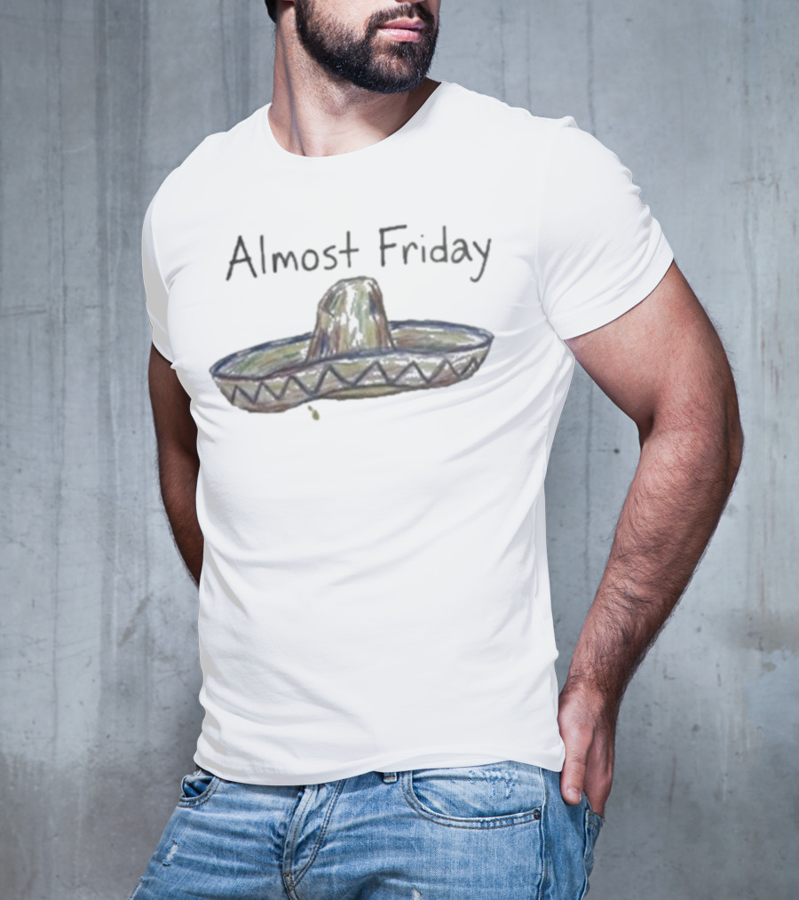Almost Friday Sombrero Fiesta Fun T-Shirt