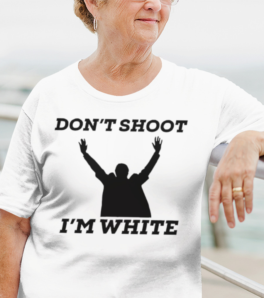 Don’t Shoot I’m White New T-Shirt