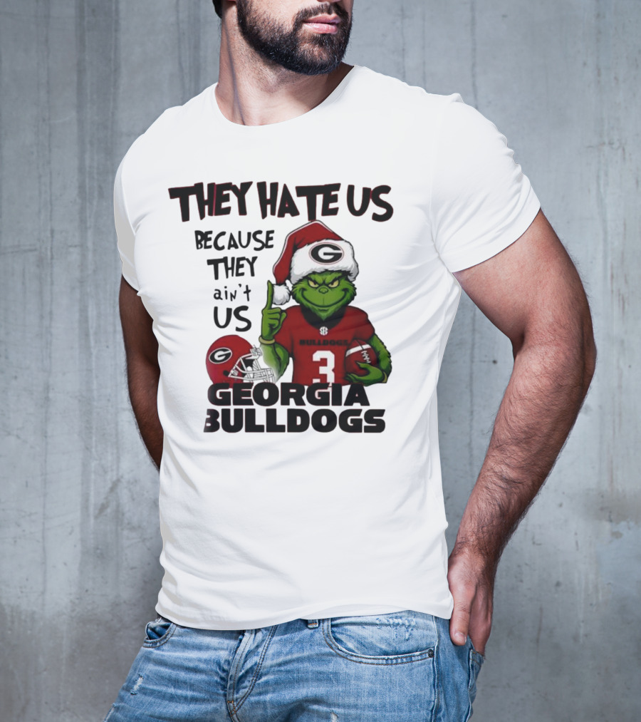 Georgia Bulldogs Grinch They Hate Us Because They Ain’t Us Football Fan Apparel T-Shirt