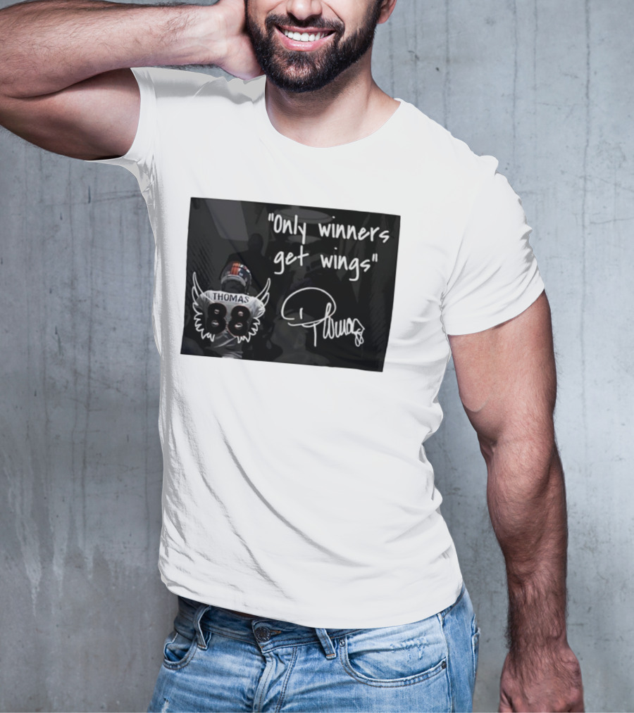 Thomas Number 88 Only Winners Get Wings Signature T-Shirt