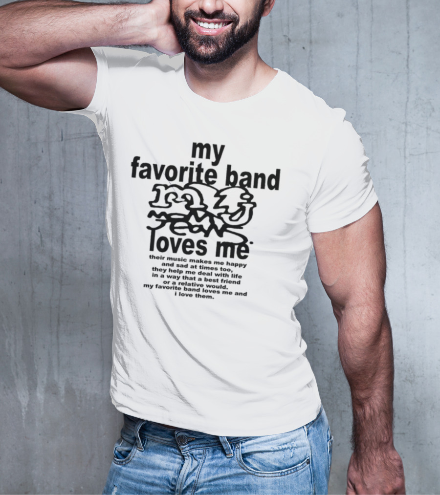 My Favorite Band Loves Me Copyright Adonis Ali T-Shirt