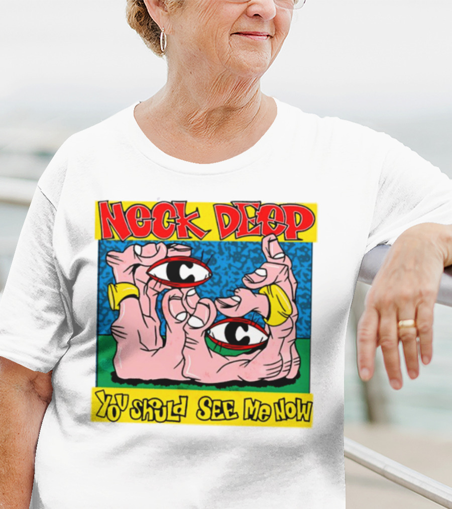 Neck Deep You Should See Me Now Hands Eye Artwork T-Shirt