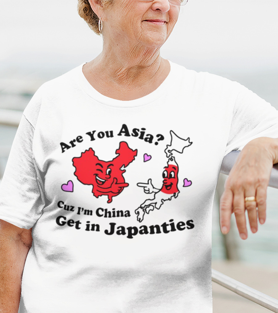 Nsfw Are You Asia Cuz I'm China Get In Japanties Playful Map Characters Hearts T-Shirt