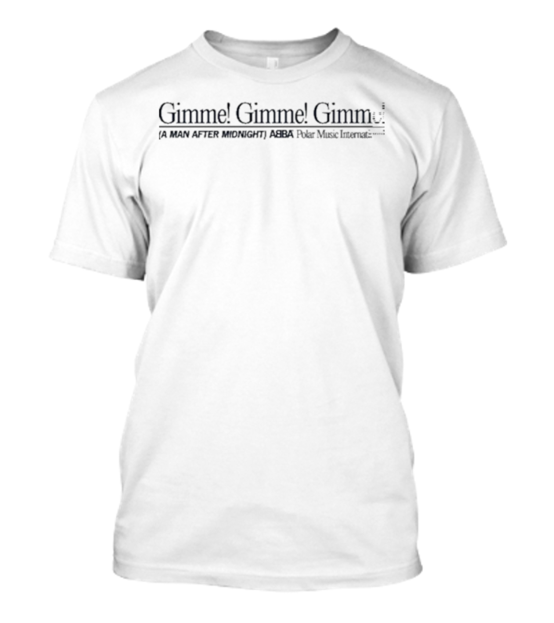 Gimme! Gimme! Gimme! A Man After Midnight ABBA Polar Music International T-Shirt