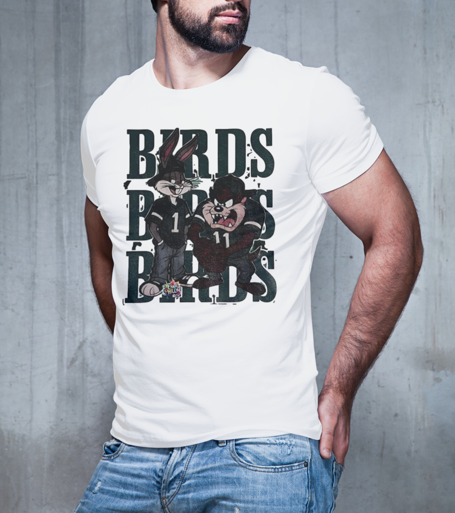 Bugs Taz Birds Dye Hard Philly Jalen Hurts A.J. Brown Philadelphia Eagles NFL T-Shirt