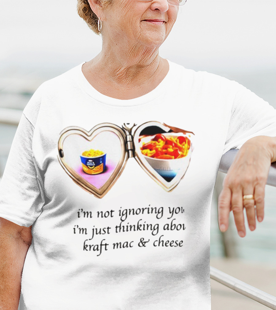 I'm Not Ignoring You I'm Just Thinking About Kraft Mac And Cheese Heart Locket T-Shirt