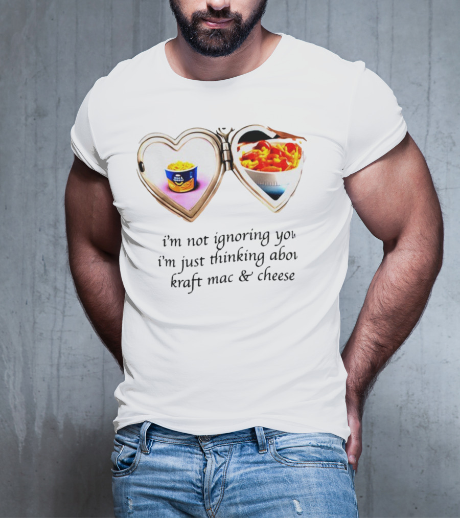 I'm Not Ignoring You I'm Just Thinking About Kraft Mac And Cheese Heart Locket T-Shirt