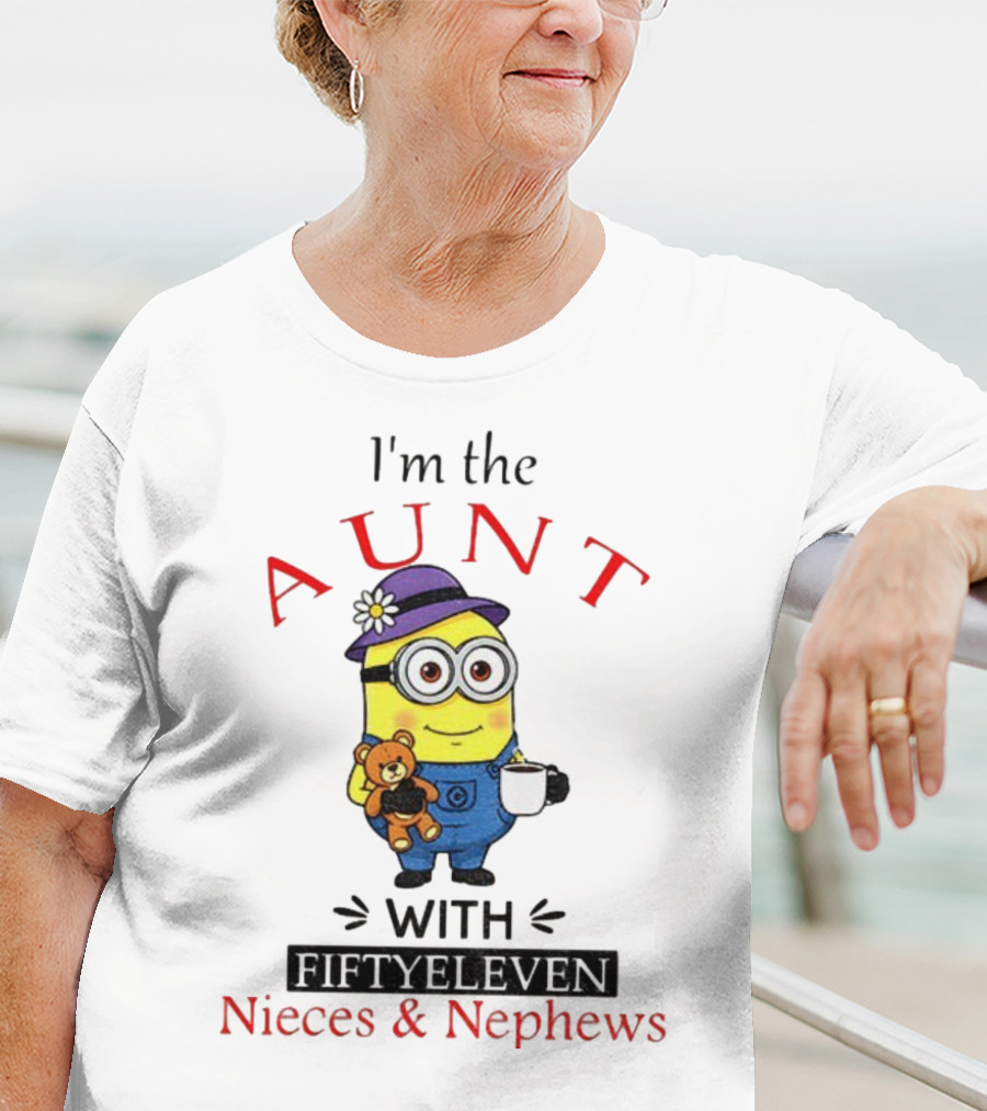I'm The Aunt With Fifty Eleven Nieces And Nephews Minion Teddy Bear Coffee T-Shirt