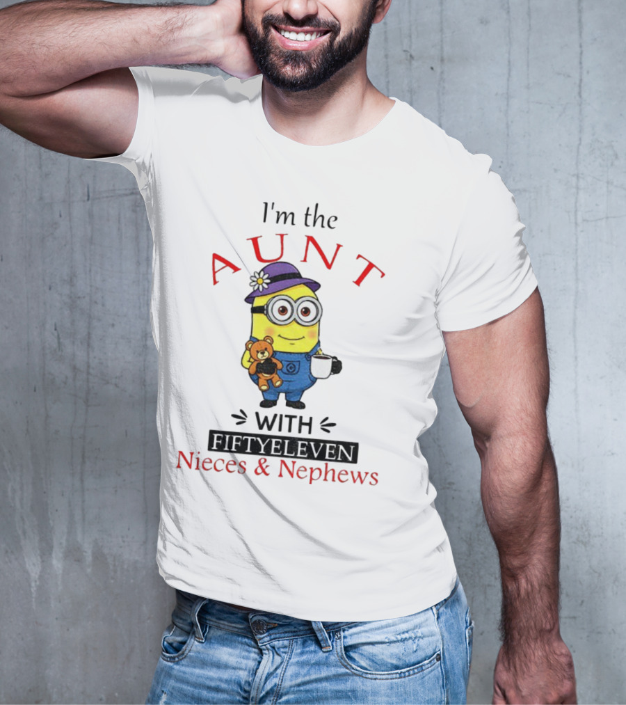 I'm The Aunt With Fifty Eleven Nieces And Nephews Minion Teddy Bear Coffee T-Shirt
