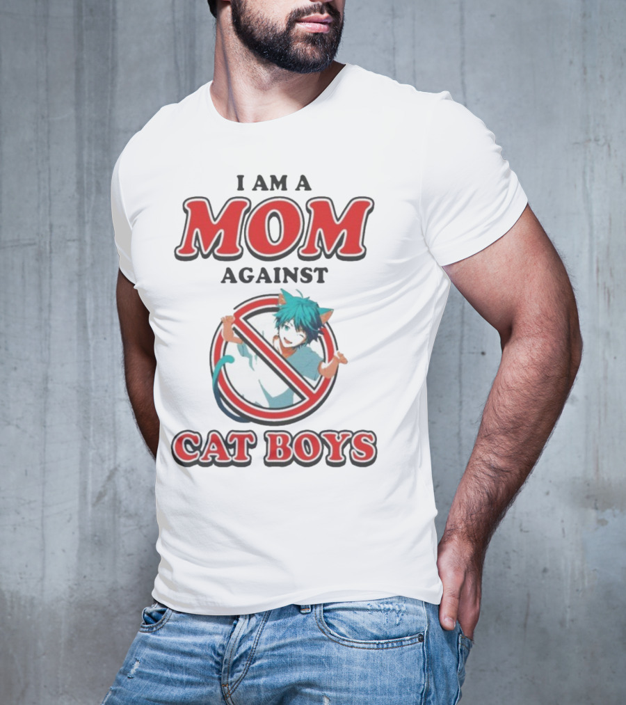 I Am A Mom Against Cat Boys Anime Waifus T-Shirt