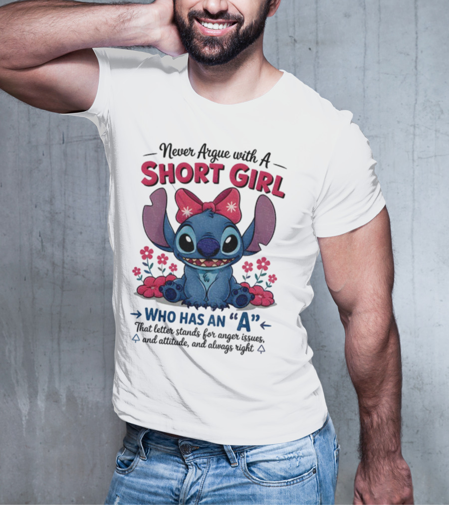 Stitch Short Girl Who Has An A With Attitude And Anger Issues T-Shirt