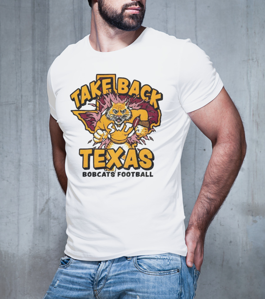 Take Back Texas SWT Bobcats Football Mascot 2025 T-Shirt