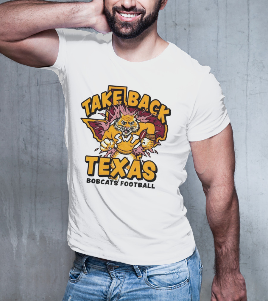Take Back Texas SWT Bobcats Football Mascot 2025 T-Shirt
