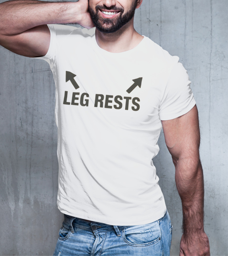 Leg Rests Arrows Upward Double Direction T-Shirt