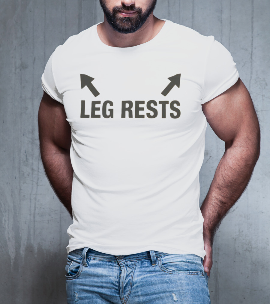 Leg Rests Arrows Upward Double Direction T-Shirt