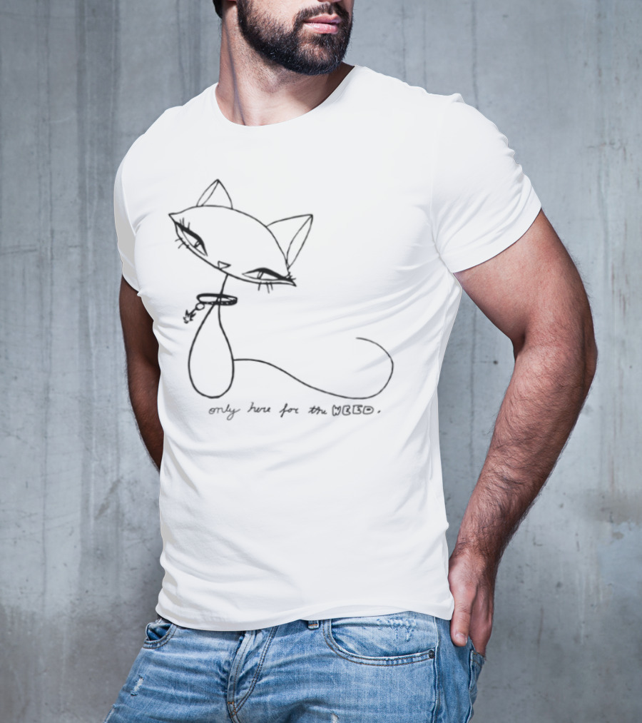 Emilythefairyy Limited Edition Only Here For The Weed Cat Sketch T-Shirt