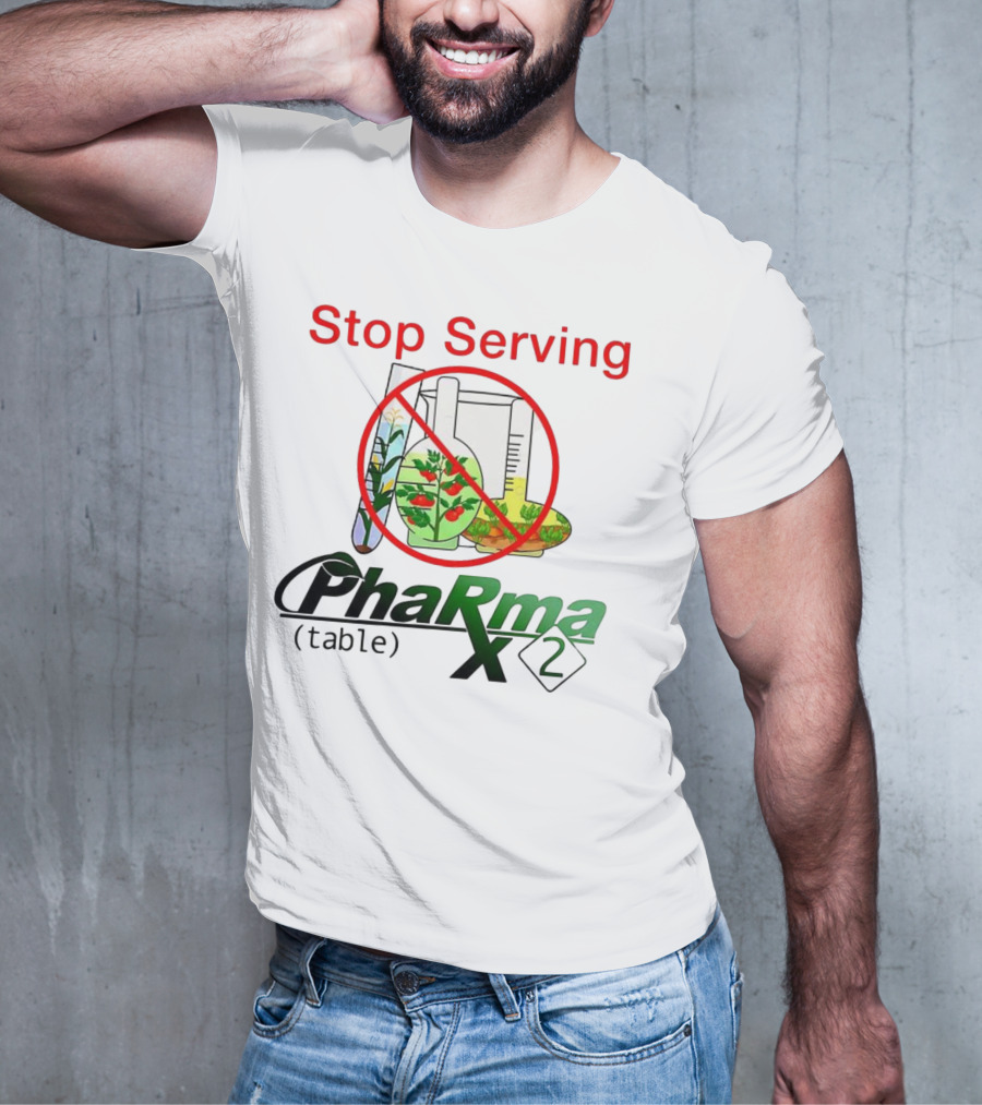 Stop Serving Pharma Table X 2 Chemistry Beakers No Symbol T-Shirt