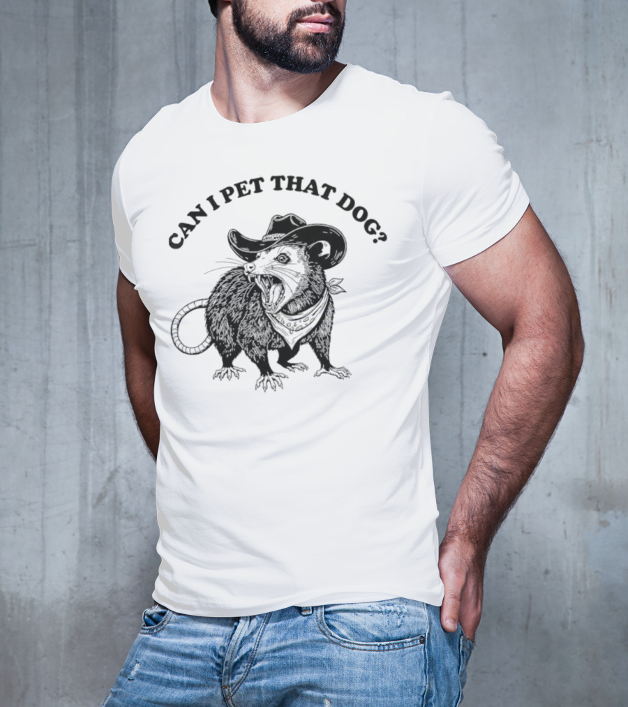 Can I Pet That Dog Opossum Cowboy Hat T-Shirt