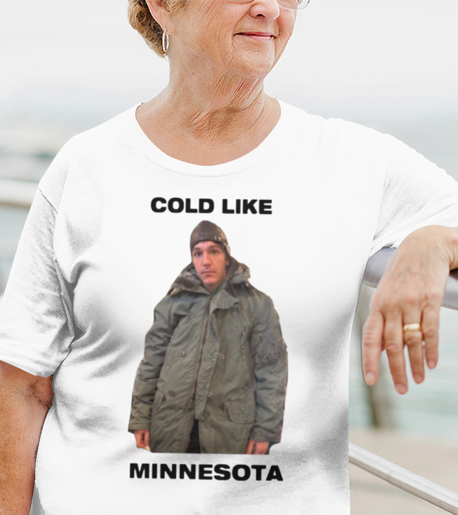 Role Model Cold Like Minnesota Winter Jacket Style T-Shirt