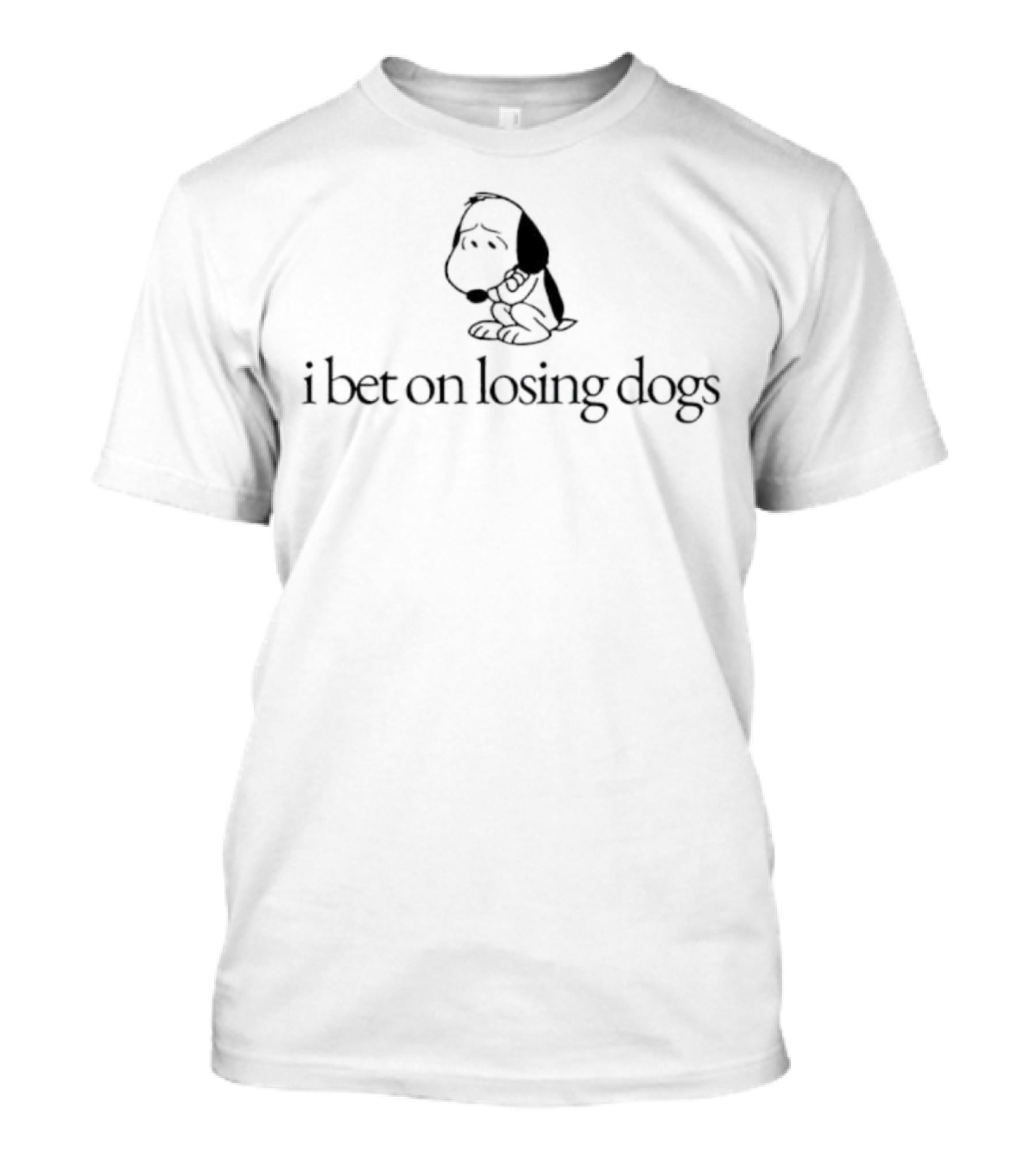 Snoopy I Bet On Losing Dogs T-Shirt