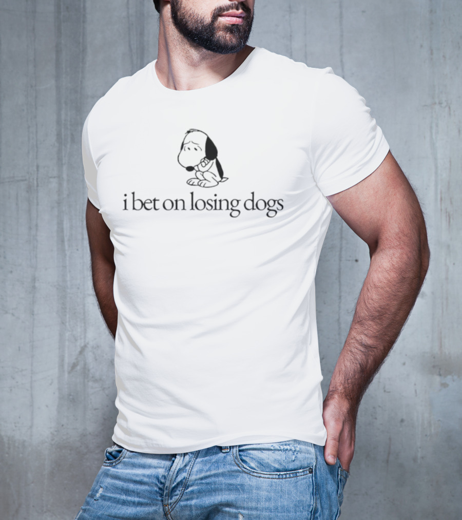 Snoopy I Bet On Losing Dogs T-Shirt
