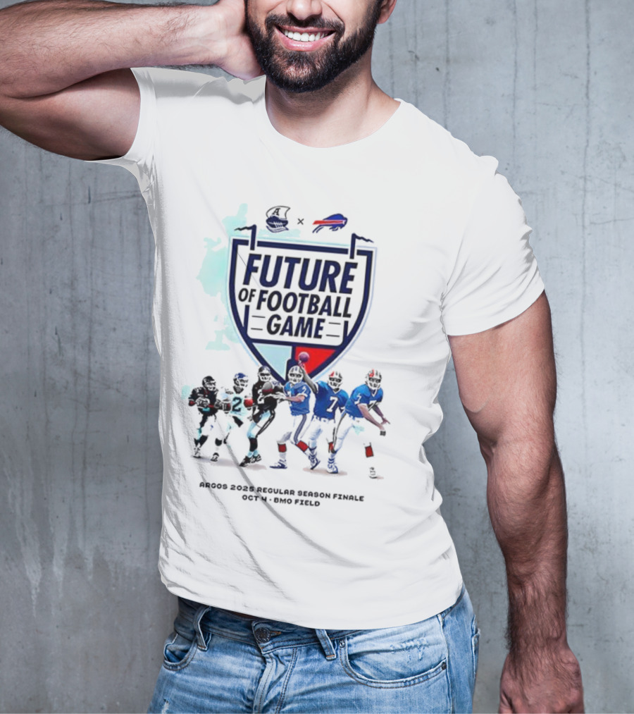 Future Of Football Game Toronto Argonauts Buffalo Bills October 14 Rogers Centre T-Shirt