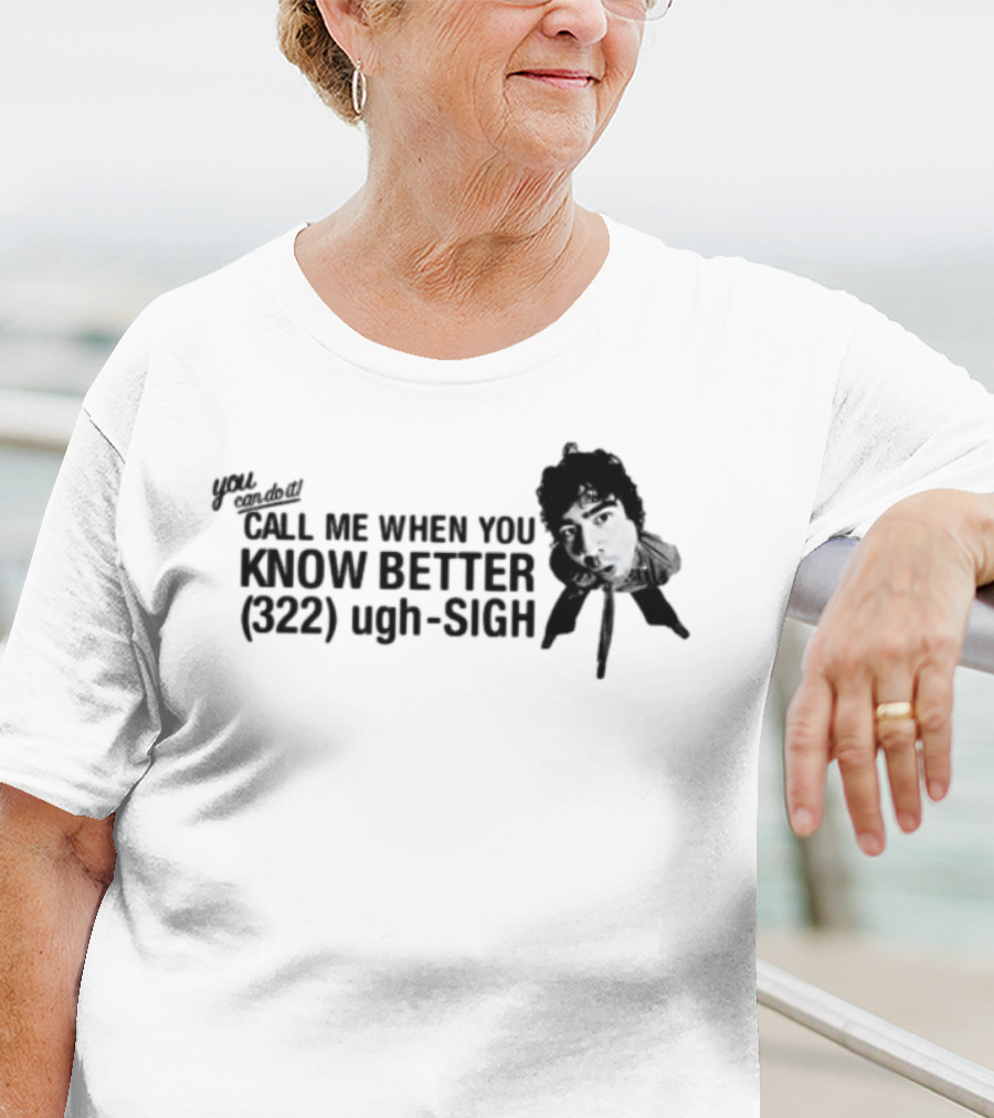 Calumhood Call Me When You Know Better Face Graphic T-Shirt