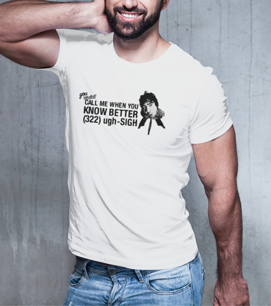 Calumhood Call Me When You Know Better Face Graphic T-Shirt