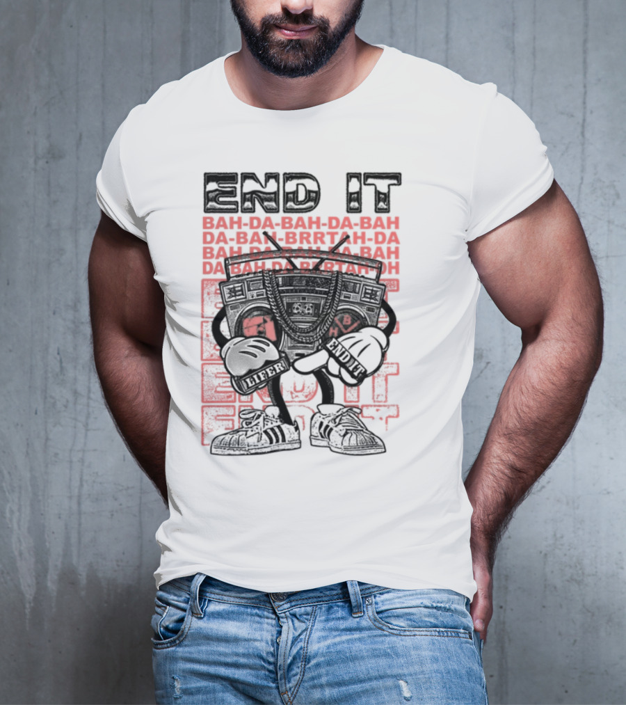 End It BAM DA-BAM DA-BAM LIFER House Of CRAZE T-Shirt