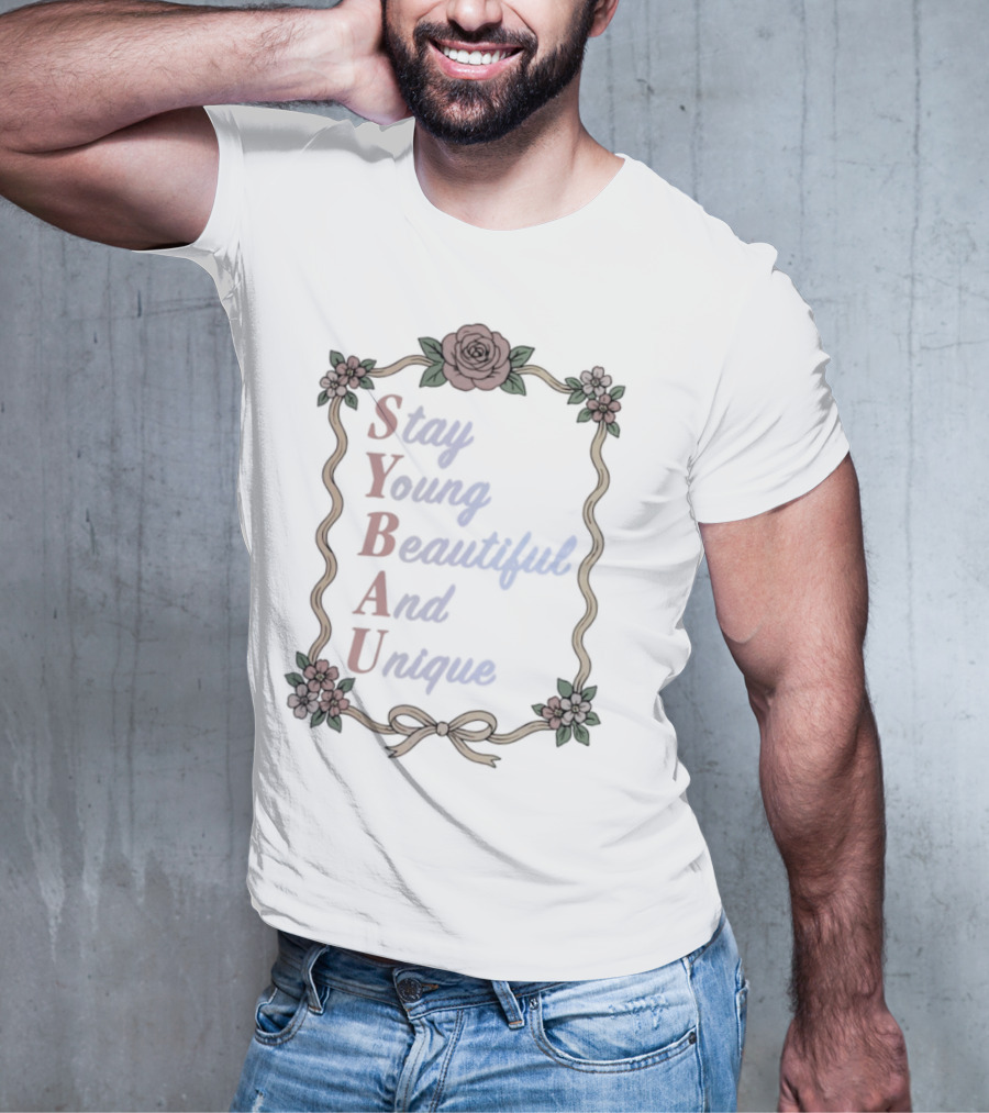 Stay Young Beautiful And Unique Floral Border Roses Bow SYBAU T-Shirt