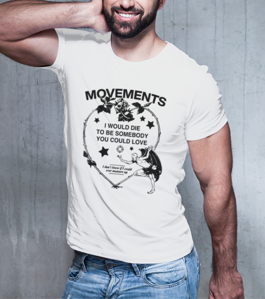 Rogue Hearts Limited Movements Devil Tightrope I Would Die To Be Someone You Could Use T-Shirt