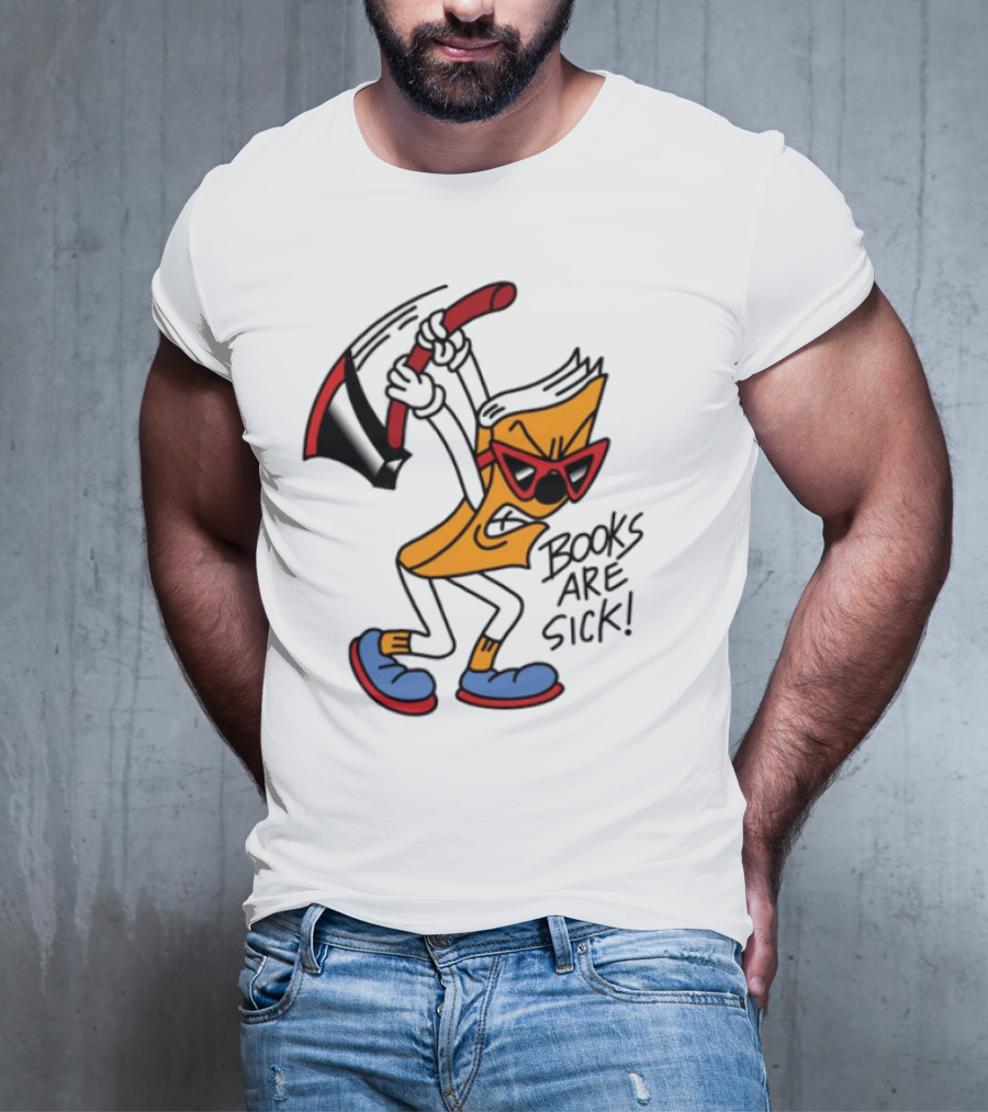 Nick Parry Axed Books Are Sick Animated Character With Pickaxe Sunglasses And Sneakers T-Shirt