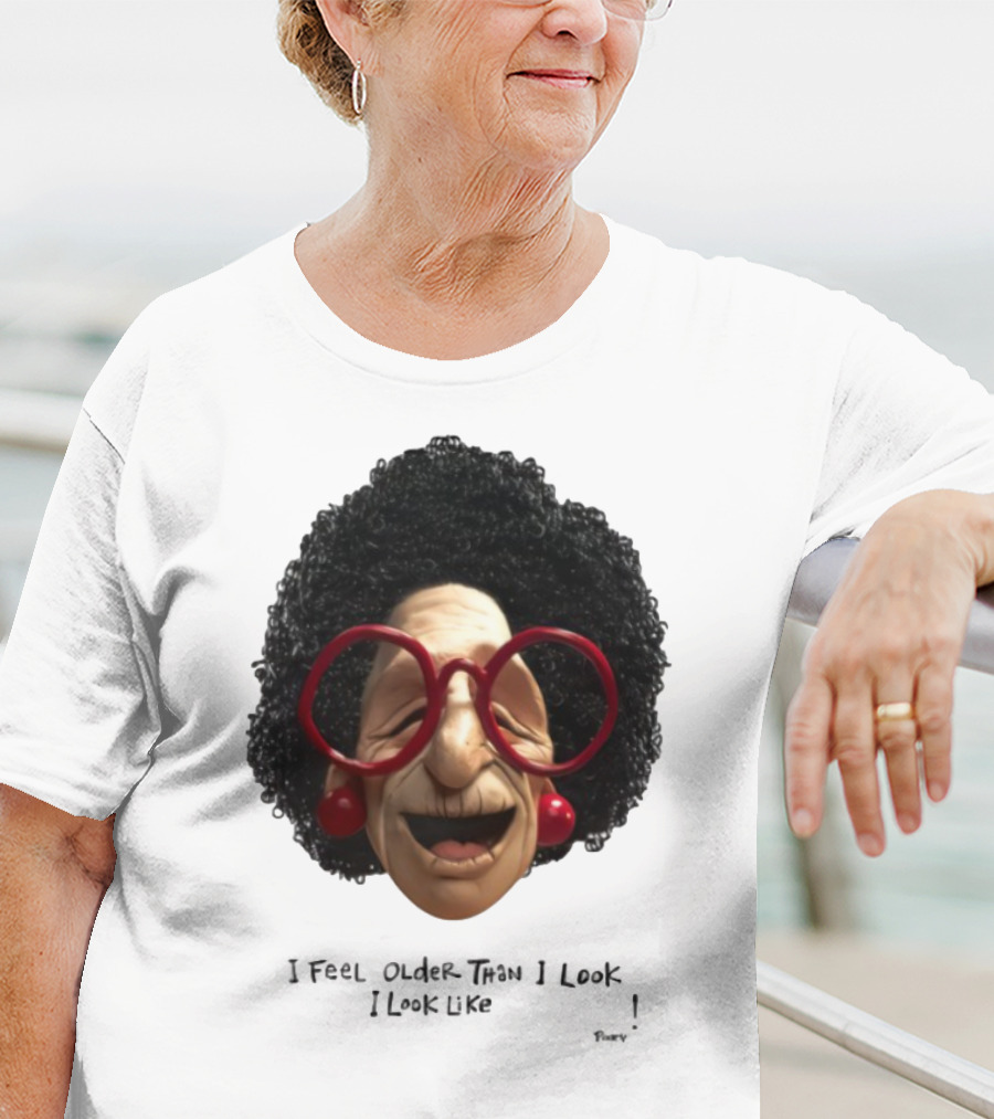 Pinky I Feel Older Than I Look And I Look Like A Testicle Funny Character With Glasses And Afro T-Shirt