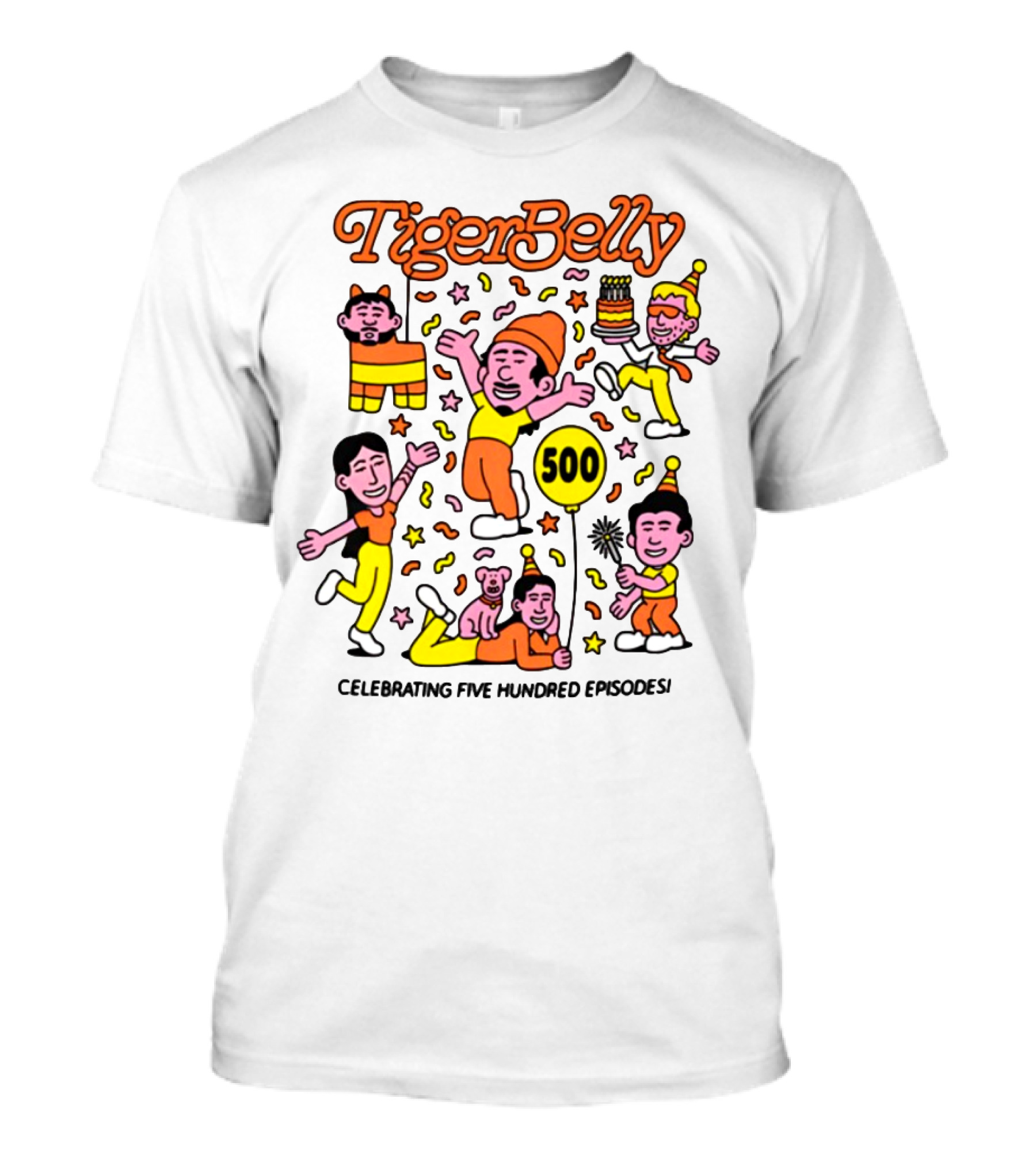 TigerBelly Celebrating Five Hundred Episodes 500 T-Shirt
