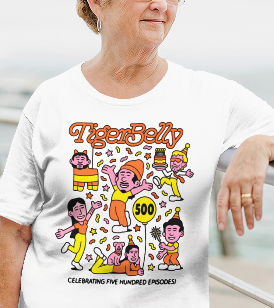TigerBelly Celebrating Five Hundred Episodes 500 T-Shirt