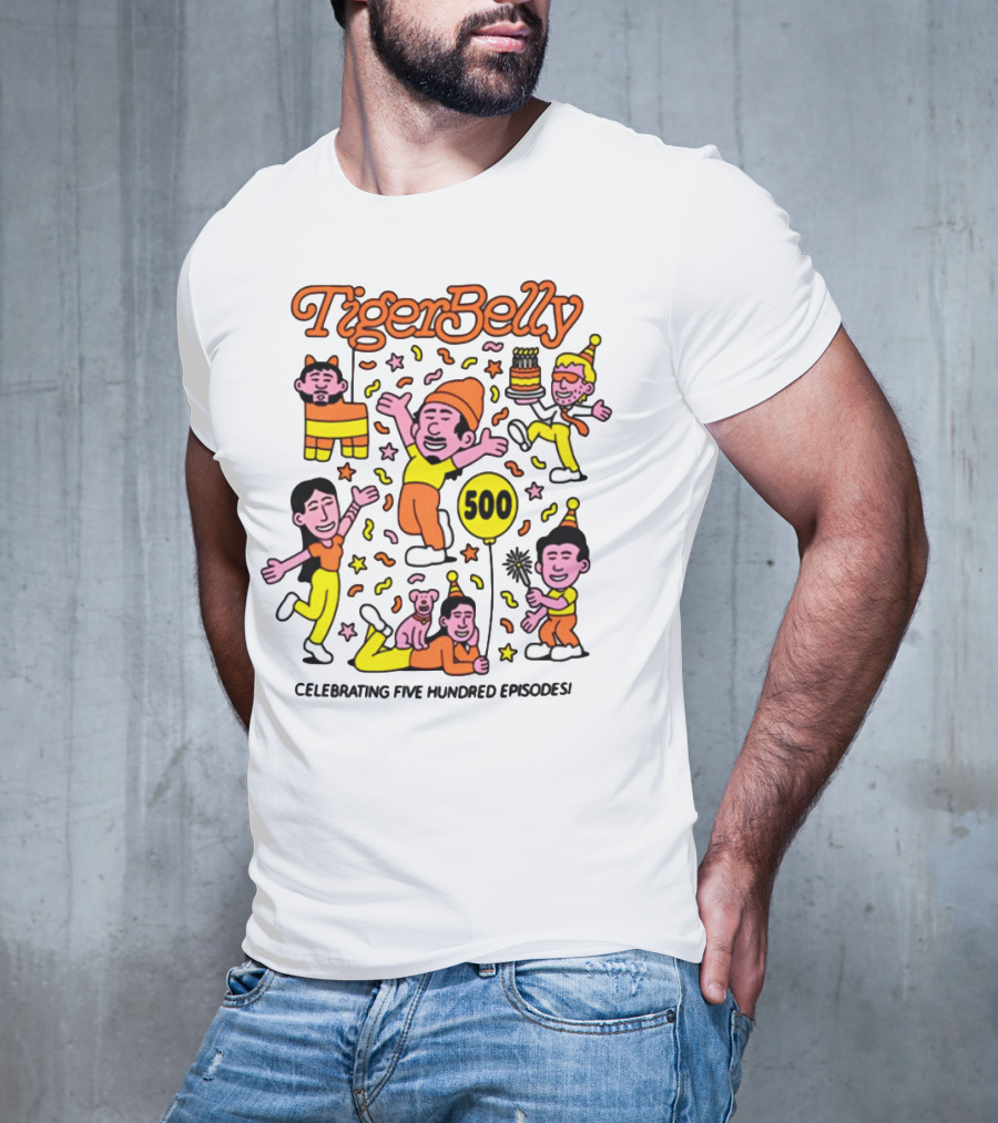 TigerBelly Celebrating Five Hundred Episodes 500 T-Shirt
