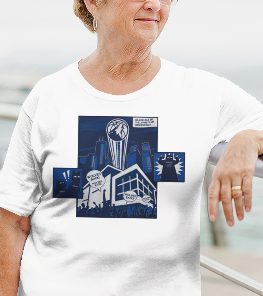 Wolves Back Meanwhile In The Streets Of Minneapolis Basketball Theme T-Shirt